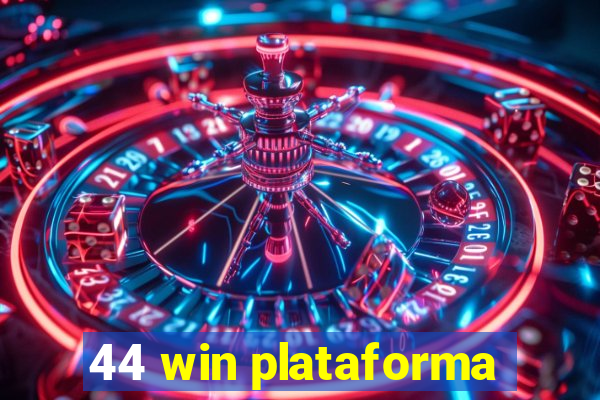 44 win plataforma